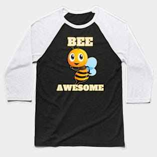 Bee Awesome Baseball T-Shirt